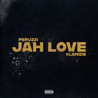 Jah Love (feat. Olamide) - Single - Peruzzi