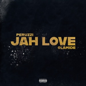 Jah Love (feat. Olamide) - Single