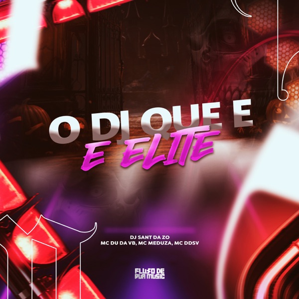 O Dj Que e Elite (feat. MC MEDUZA)