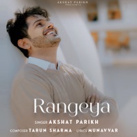 Rangeya - Single - Akshat Parikh