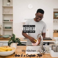 My Kitchen (feat. Soufside Jefe) - Single - Alvin G