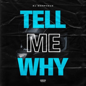 Tell Me Why