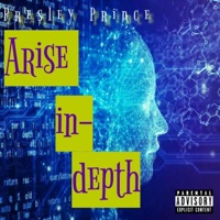 Arise In-Depth - Presley Prince