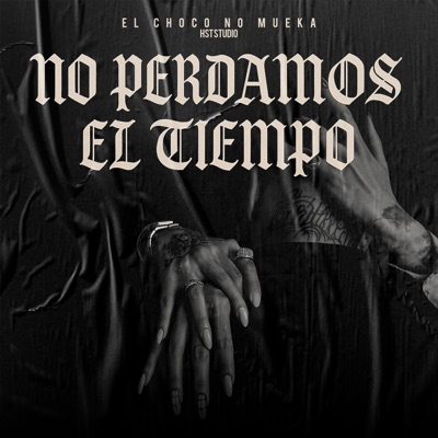 No Perdamos El Tiempo - Single