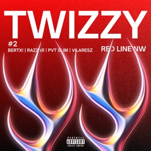 Twizzy (feat. Bertx, Razzar, Vilarezs & PvtSlim)