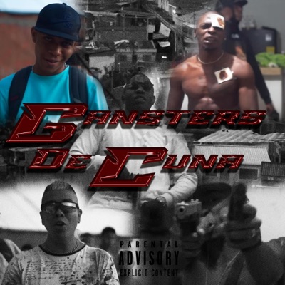Gansters De Cuna (feat. Gatillo Freestyle-Casianito-Raka-Maicol La M) - Single