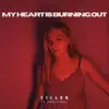 Cillek - My Heart is Burning Out