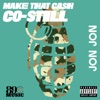 Make That Cash (feat. Jon Jon & Co-Still) - Single