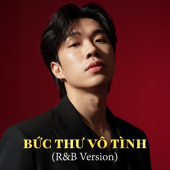 Bức Thư Vô Tình (R&B Version)