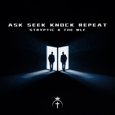 Ask Seek Knock Repeat - Single