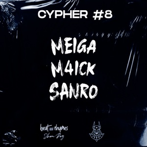 Cypher #8 (feat. Meiga & SDSR & M4ick)