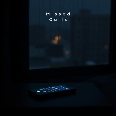 Missed Calls (feat. vandii) - Single