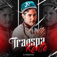 TRANSPARENTE - Single - El Capooh K.O