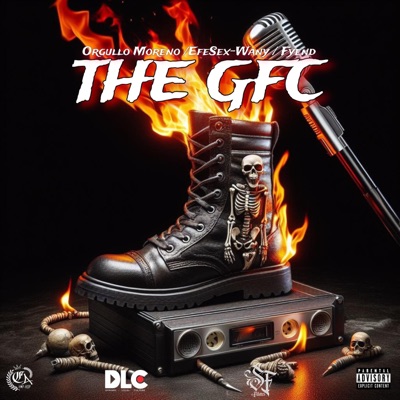 THE GFC (feat. EfeSex-Wany & Fyend) - Single