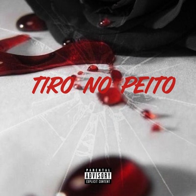 Tiro no Peito - Single