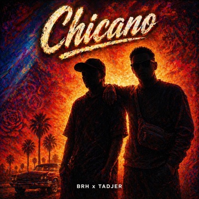CHICANO (feat. TADJER) - Single