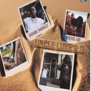 Uncle Luke 2.0 (feat. Boosie Bad Ass)