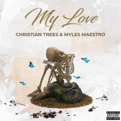 My Love (feat. Myles Maestro) - Single