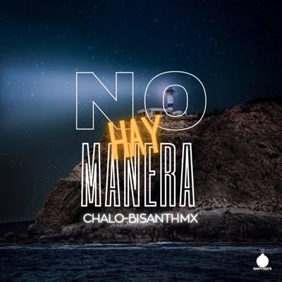 NO HAY MANERA (feat. CHALO) - Single