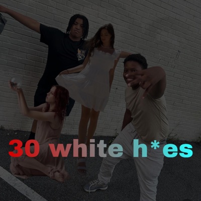 30 White Hoes - Single