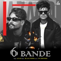 6 Bande (feat. Rabaab PB31) - Single - azaad