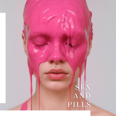Sex and Pills - Single