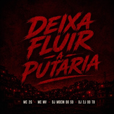 DEIXA FLUIR A PUTARIA - Single