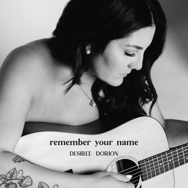 Pochette - DESIREE DORION - REMEMBER YOUR NAME
