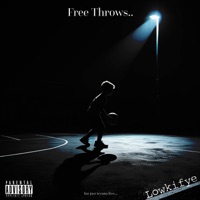 Free Throws - Single - Lowkifye