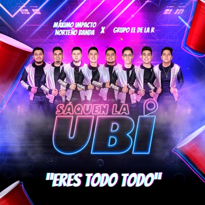 Eres Todo Todo - Single