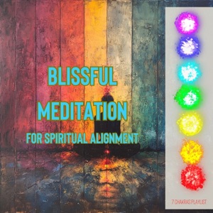 Blissful Meditation for Spiritual Alignment
