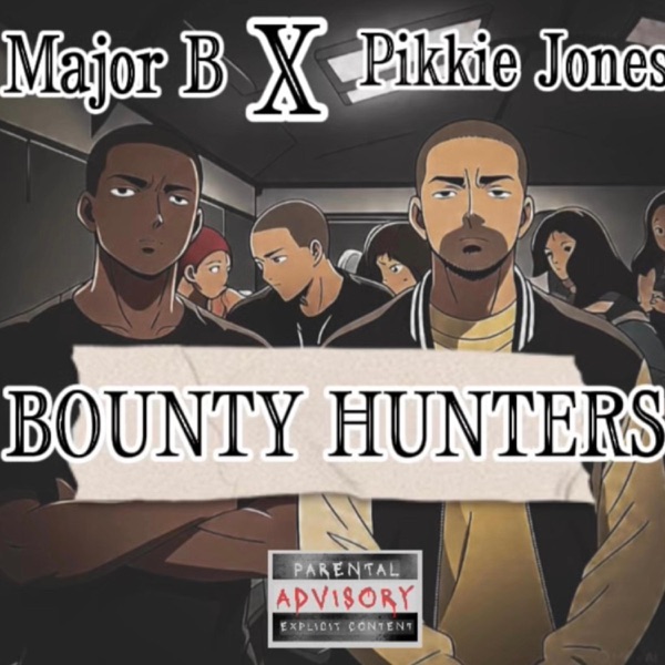 Bounty Hunters (feat. Major B)