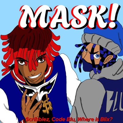 MASK! (feat. Code Blu & Where is Blix?) - Single