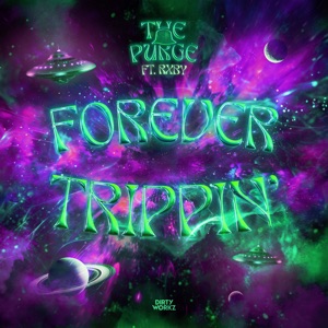 Forever Trippin'