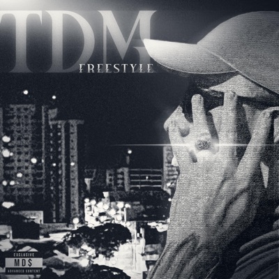 TDM (feat. Rama Low) [FREESTYLE] - Single