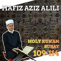 109 Surah Al-Kafirun — Hafiz Aziz Alili