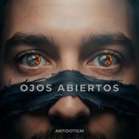 Ojos Abiertos - Single - Antidoto.M