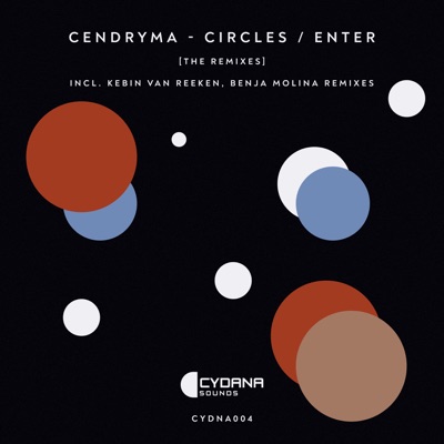 Circles / Enter [The Remixes] - Single