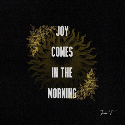 Joy Comes In The Morning (feat. Nova Amandlah) - Single