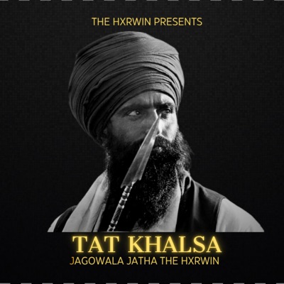 Tat Khalsa (feat. jagowala jatha) - Single