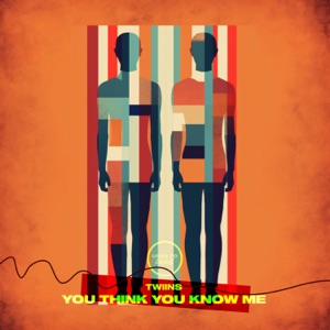 You Think You Know Me - Single