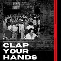 Clap Your Hands — DJ Adam J
