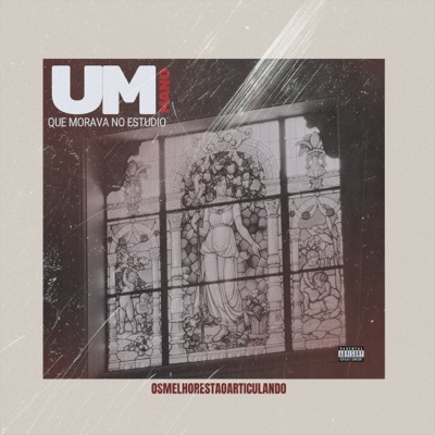 Um Mano Que Morava no Estúdio