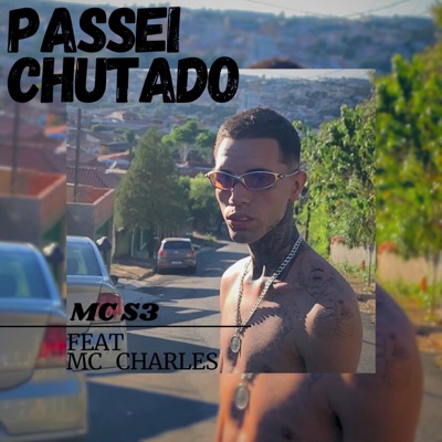 PASSEI CHUTADO (feat. MC CHARLES) - Single