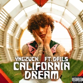 California Dream (feat. Dfils) YNG Zuck
