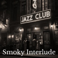 Smoky Interlude - Smooth Jazz Music Academy