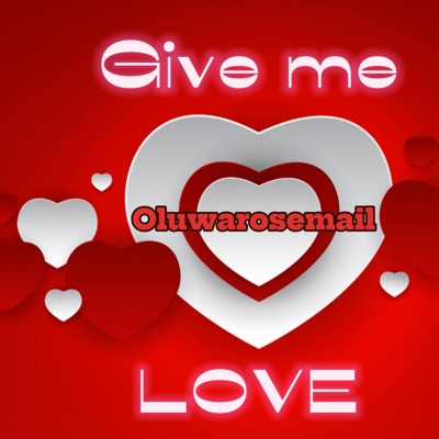 Give Me Love - Single