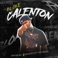 Bloke Calenton (feat. Daynezx) - Single - Wandeley Records
