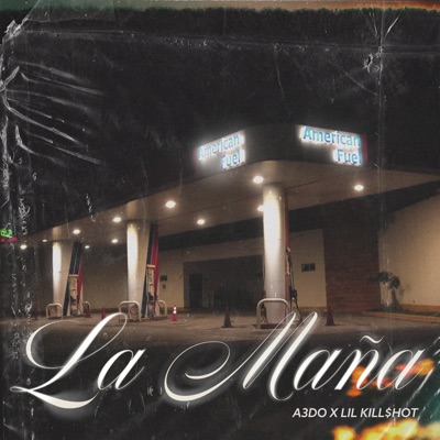 La Maña (feat. Lil Kill$hot) - Single