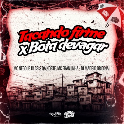 TACANDO FIRME x BOTA DEVAGAR - Single